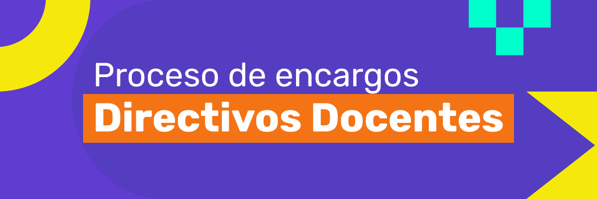 Proceso de encargos directivos docentes