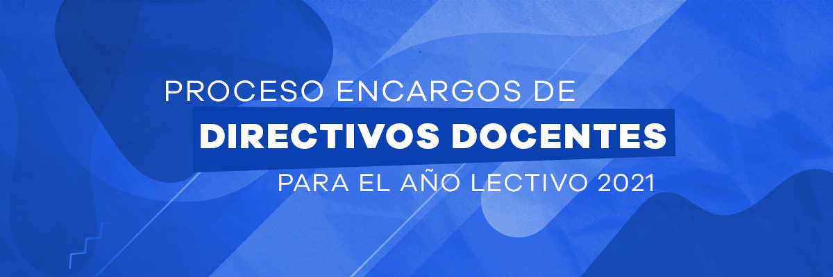 Proceso encargos directivos docentes